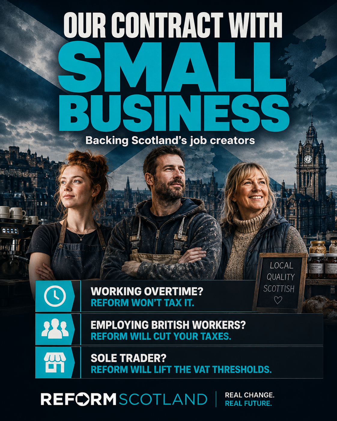 Our Contract with Small Business: Reform will not tax overtime, will cut taxes for firms employing British workers, and will lift the VAT threshold for sole traders.