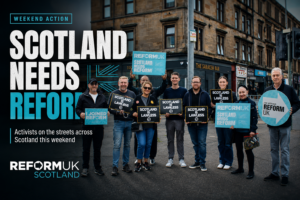 Reform Activists Campaigning Across Scotland